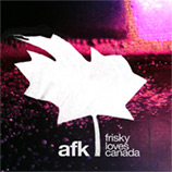 AFK on Frisky Loves Canada 2008